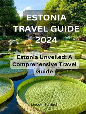 cover image of ESTONIA TRAVEL GUIDE 2024